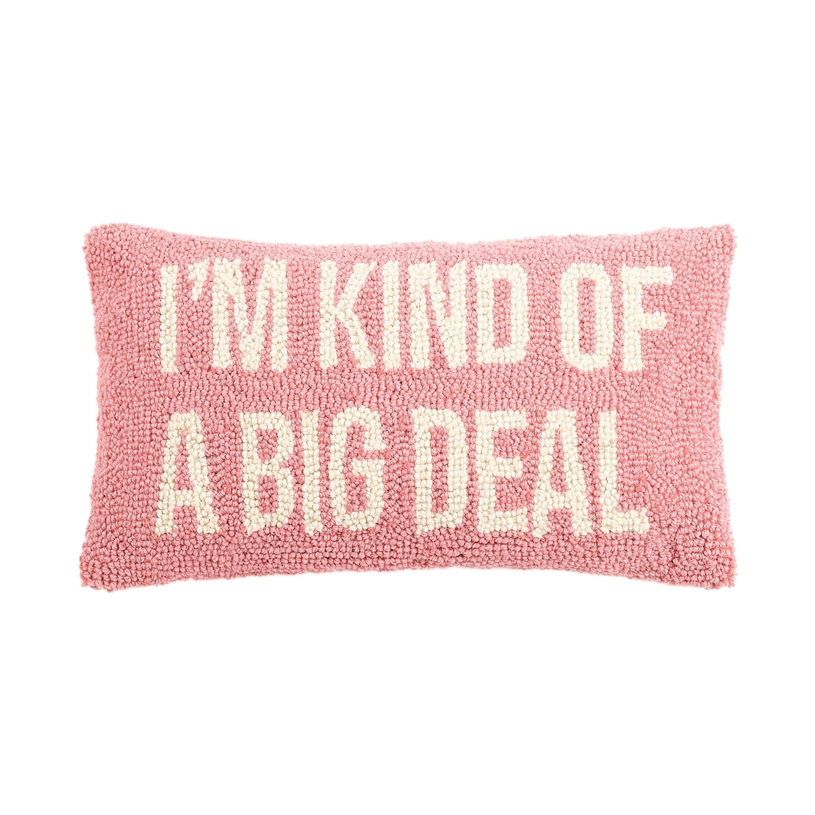 I'm Kind of A Big Deal Hook Pillow, Pink image 0